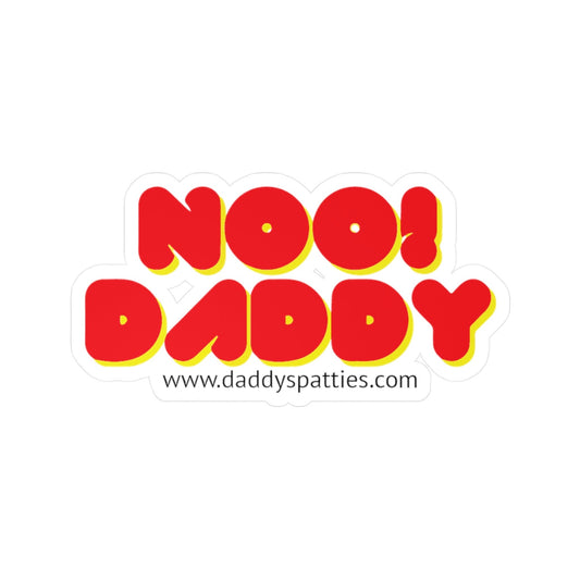 Noo! Daddy Kiss-Cut Vinyl Decals